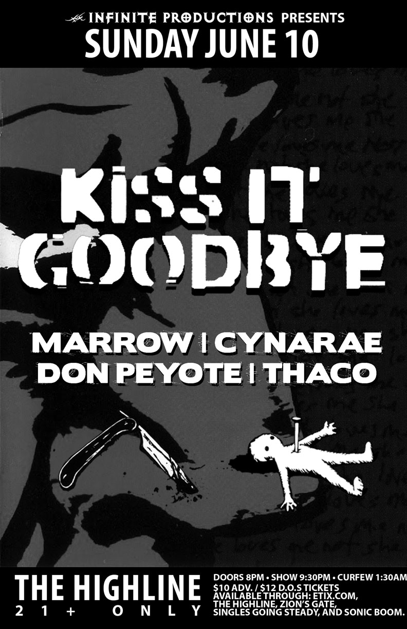 Kiss it Goodbye, Marrow, Cynarae, Don Peyote, Thac0 @ Highline Jun 10 2012 - May 7th @ Highline