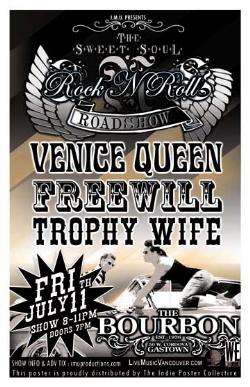 The ROCK'N'ROLL ROADSHOW featuring: Venice Queen, FREEWILL, Trophy Wife @ The Bourbon Dec 31 1969 - May 6th @ The Bourbon