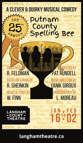 The 25th Annual Putnam County Spelling Bee @ Langham Court Theatre Jan 28 2019 - Jun 4th @ Langham Court Theatre