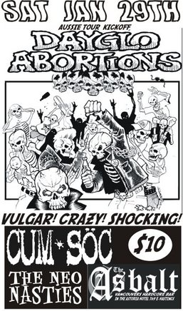 AUSSIE TOUR KICKOFF: Dayglo Abortions, Cum Soc, The Neo Nasties @ The Astoria  Jan 29 2005 - May 15th @ The Astoria 