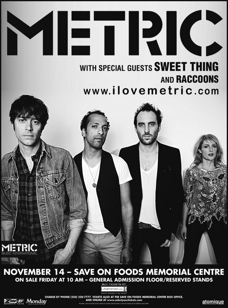 Metric, Sweet Thing, The Racoons @ Save-On-Foods Memorial Centre Nov 14 2010 - May 6th @ Save-On-Foods Memorial Centre