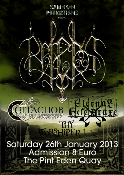 Belenos, CELTACHOR, Eternal Helcaraxe, Thy Worshiper @ The Pint, Eden Quay - Jan 26, 2013