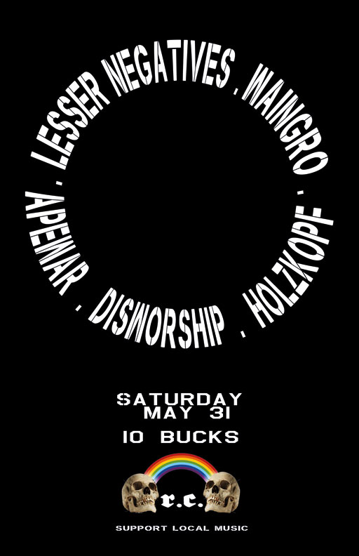 IT'S A FIVE HEADED BEAST: Waingro, Disworship, LESSER NEGATIVES, Holzkopf, Ape War @ Rainbow Connection - May 31, 2014