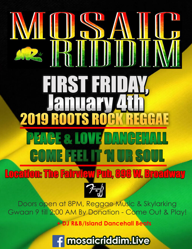 Mosaic Riddim @ Fairview Pub Jan 4 2019 - May 6th @ Fairview Pub