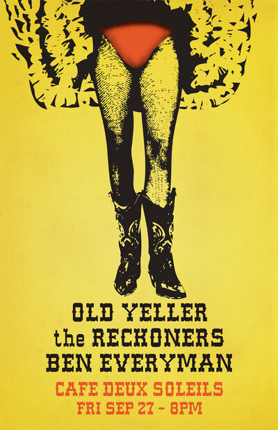 Old Yeller , The Reckoners, Ben Everyman @ Cafe deux Soleils Sep 27 2013 - May 16th @ Cafe deux Soleils