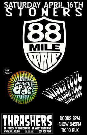 88 Mile Trip, Mammoth Grove, Wiser Fool @ Funky Winker Beans Apr 16 2016 - May 6th @ Funky Winker Beans