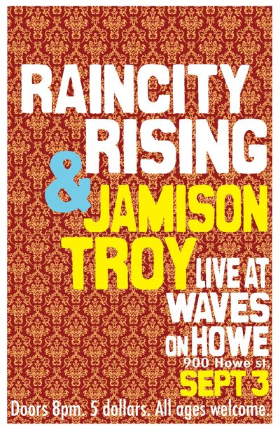 Raincity Rising w/ Jamison Troy and Fisticuffs from Saskatoon!: Raincity Rising, Jamison Troy, Fisticuffs @ Waves on Howe Sep 3 2010 - May 8th @ Waves on Howe
