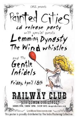 PAINTED CITIES CD Release Party w/: Painted Cities, LEMMING DYNASTY, The Wind Whistles, Gentle Infidels @ Railway Club Apr 18 2008 - May 6th @ Railway Club