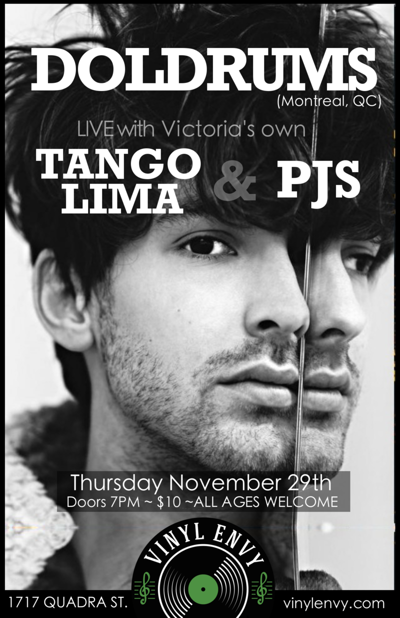 Doldrums, PJS  (Victoria, BC), Tango Lima (Victoria, BC) @ Vinyl Envy Nov 29 2018 - May 12th @ Vinyl Envy