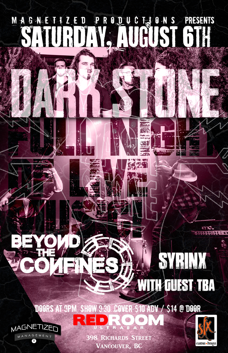 Dark Stone, Beyond the Confines, Syrinx, T. B. A. @ The Red Room Aug 6 2016 - May 8th @ The Red Room