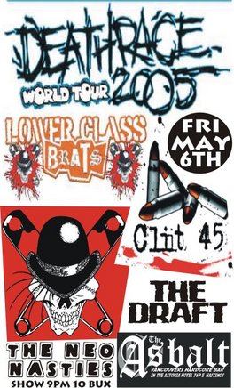 LOWER CLASS BRATS, Clit45, The Draft @ The Astoria  May 6 2005 - May 7th @ The Astoria 