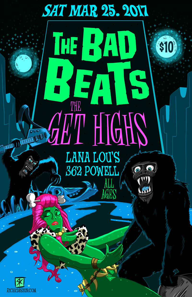 The Bad Beats, The Get Highs @ LanaLou's Mar 25 2017 - May 7th @ LanaLou's