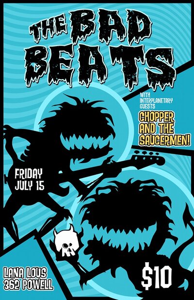 The Bad Beats, Chopper and the Saucermen @ LanaLou's Jul 15 2016 - May 7th @ LanaLou's