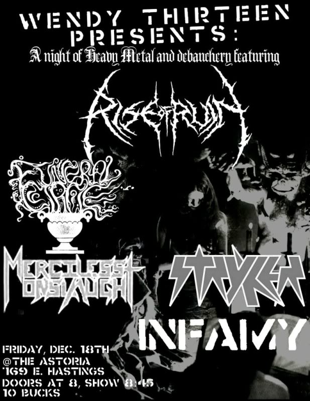 ANTI CHRIST MASS VI: RISE OF RUIN, Funeral Circle, Stryker, Infamy, Merciless Onslaught @ The Astoria  Dec 18 2009 - May 8th @ The Astoria 