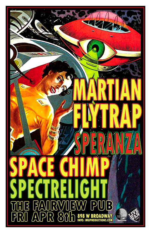 SPERANZA, Space Chimp, Spectrelight,  MARTIAN FLYTRAP @ Fairview Pub Apr 8 2016 - May 12th @ Fairview Pub