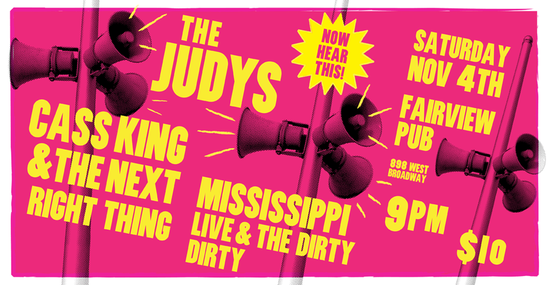 Dirty, Dirty Rock and Roll Super Show: The Judys, Cass King and the Next Right Thing, Mississippi Live and the Dirty Dirty @ Fairview Pub Nov 4 2017 - May 6th @ Fairview Pub