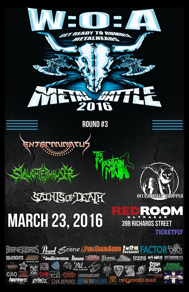Wacken Metal Battle Vancouver Round #3: Exterminatus, The Mountain Man, Slaughterhauser, Saints of Death, Occasionally Dropped @ The Red Room Mar 23 2016 - May 6th @ The Red Room