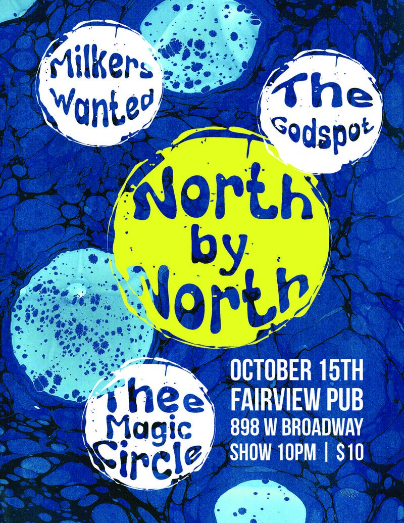 North by North (Chicago): North By North, The Godspot, Thee Magic Circle , Milkers Wanted @ Fairview Pub Oct 15 2016 - May 7th @ Fairview Pub