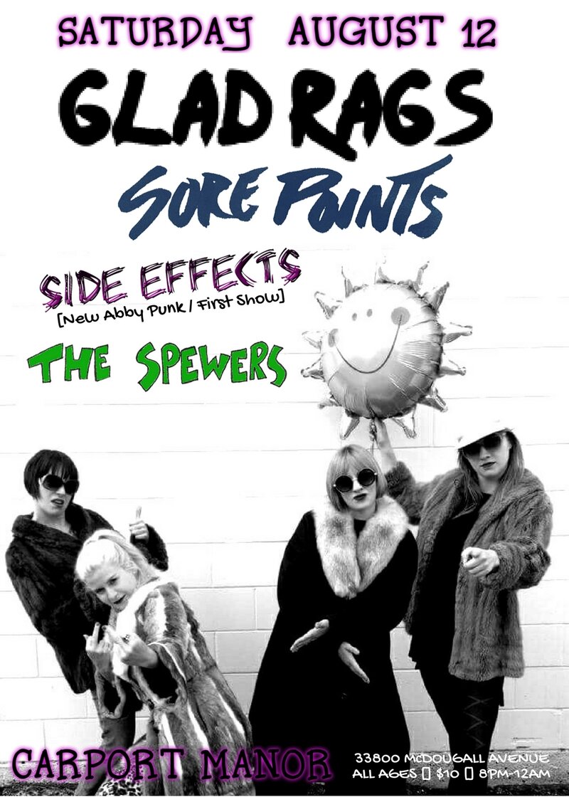 Glad Rags, Sore Points, The Side Effects, Spewers @ Carport Manor Aug 12 2017 - May 6th @ Carport Manor