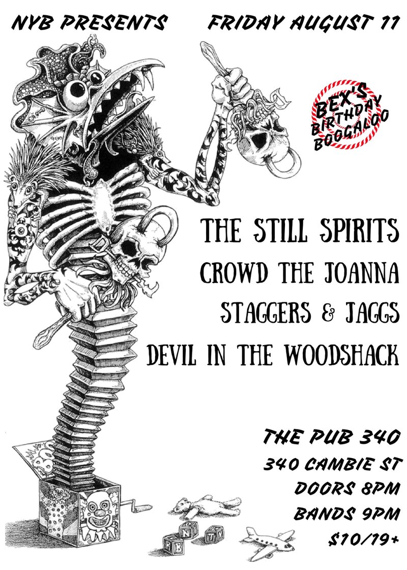 The Still Spirits, Staggers & Jaggs, Crowd The Joanna, Devil in the Woodshack @ Pub 340 Aug 11 2017 - May 6th @ Pub 340