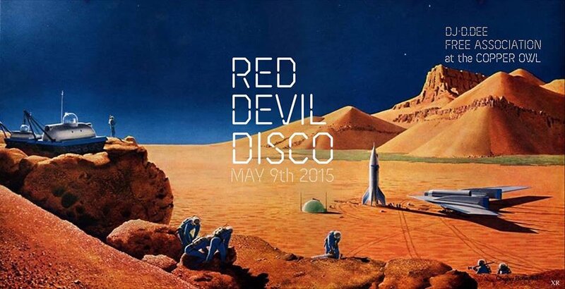 Red Devil Disco w/: DJ D.DEE   (Pacific Rhythm, Van), FREE ASS & FRIENDS (OCIATION) @ Copper Owl May 9 2015 - Jun 5th @ Copper Owl