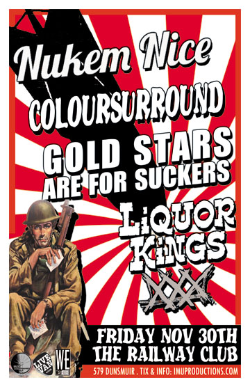 NUKEM NICE , Gold Stars Are For Suckers, Coloursurround, Liquor Kings @ Railway Club Nov 30 2012 - May 7th @ Railway Club