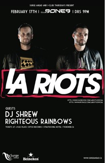 LA Riots, DJ Shrew, Righteous Rainbows @ Distrikt Feb 17 2011 - May 7th @ Distrikt