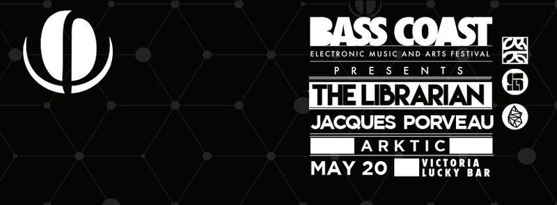 Bass Coast Mutiny Tour feat. The Librarian, Jacques Porveau & Arktic @ Lucky Bar May 20 2016 - Jun 4th @ Lucky Bar