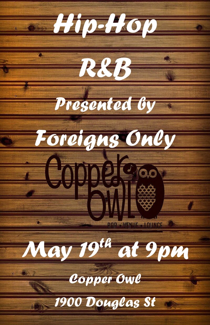 HIP HOP and R&B with: Foreigns Only DJ crew @ Copper Owl May 19 2016 - Jun 4th @ Copper Owl