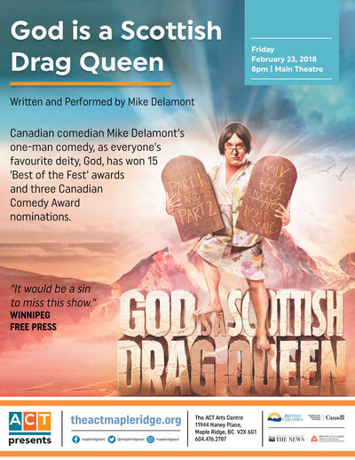 God is a Scottish Drag Queen: Mike Delamont @ The ACT Feb 23 2018 - Jun 13th @ The ACT