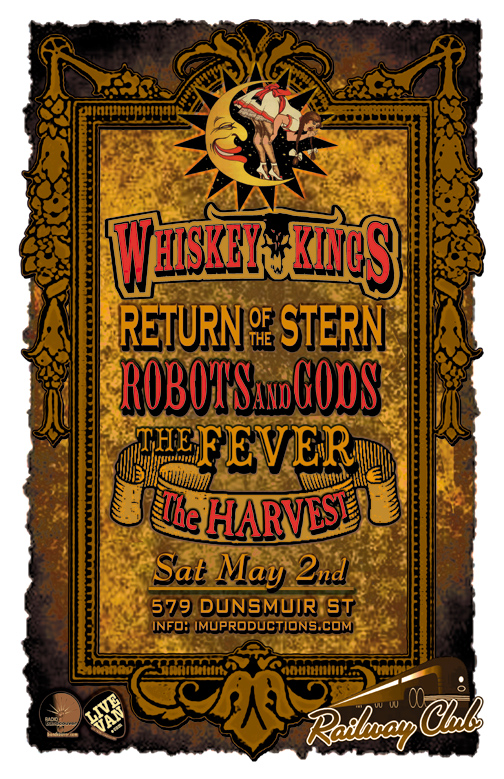 Whiskey Kings, ROBOTSANDGODS, Return of the Stern, The Fever, The Harvest @ Railway Club May 2 2015 - May 8th @ Railway Club