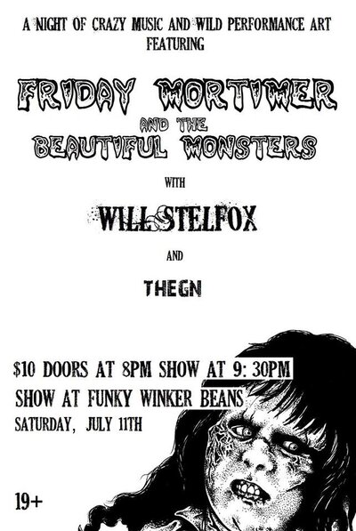 FRIDAY MORTIMER & THE BEAUTIFUL MONSTERS, Will Stelfox, THEGN, DM604, Astrophage @ Funky Winker Beans Jul 11 2015 - May 10th @ Funky Winker Beans