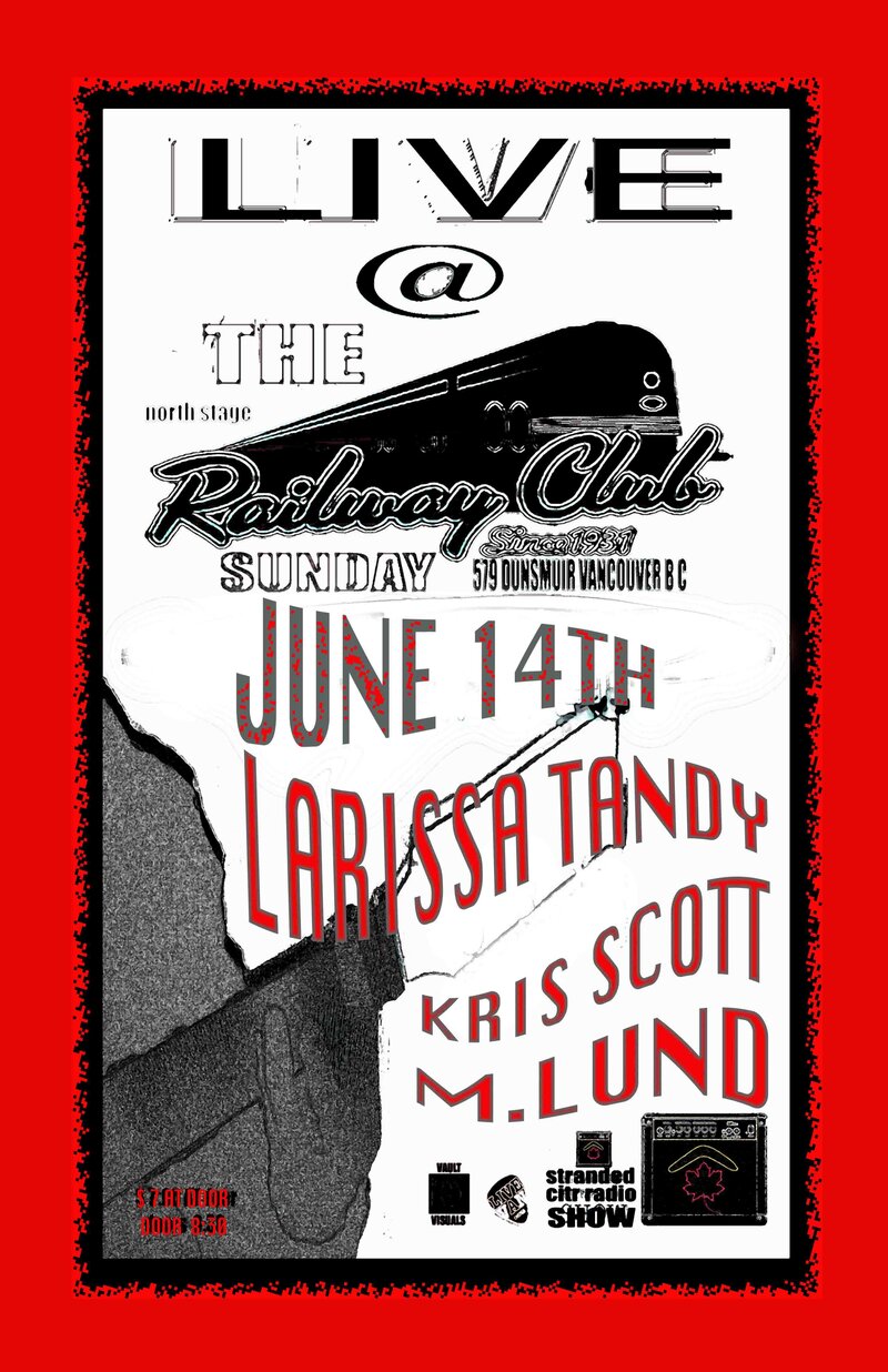The 'Stranded' Sunday Sessions #9: Larissa Tandy, Kris Scott, M.Lund, Merlin Cosmos @ Railway Club Jun 14 2015 - May 13th @ Railway Club