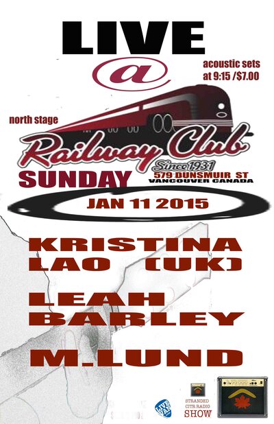 The 'Stranded' Sunday Sessions #4: Kristina Lao  (UK), Leah Barley, M.Lund @ Railway Club Jan 11 2015 - May 13th @ Railway Club