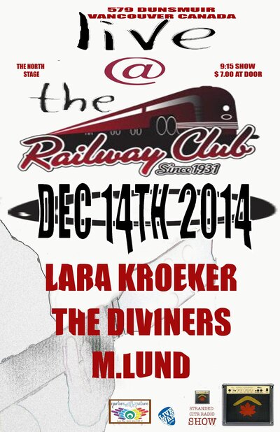 The 'Stranded' Sunday Sessions #3: Lara Kroeker , The Diviners, M.Lund @ Railway Club Dec 14 2014 - May 13th @ Railway Club