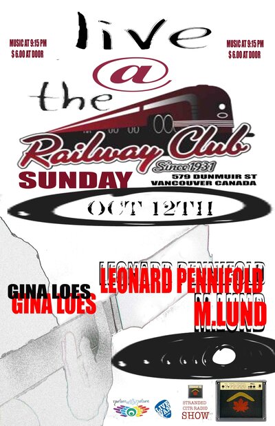 Leonard Pennifold, Gina Loes, M.Lund @ Railway Club Oct 12 2014 - May 13th @ Railway Club