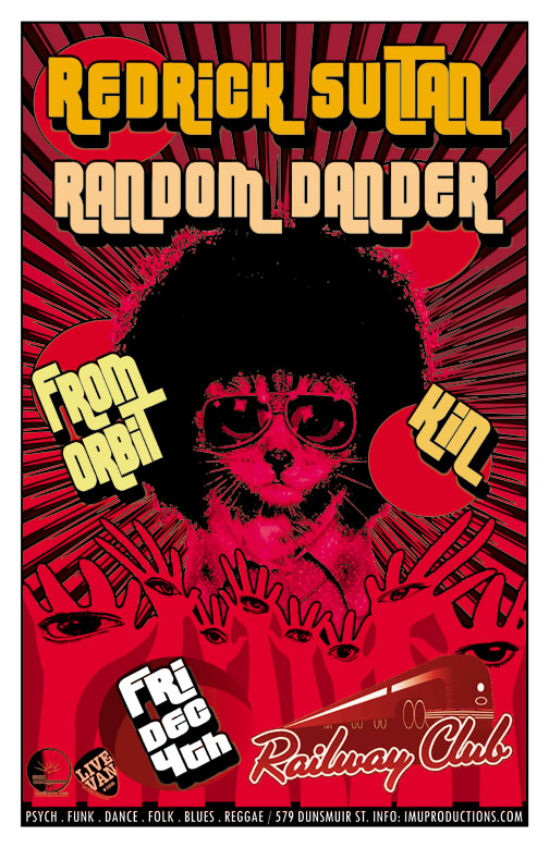 Redrick Sultan, Random Dander , From Orbit, The Kin @ Railway Club Dec 4 2015 - May 6th @ Railway Club
