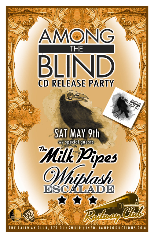 AMONG THE BLIND ( CD Release Party), Milk Pipes, Whiplash Escalade @ Railway Club May 9 2015 - May 8th @ Railway Club