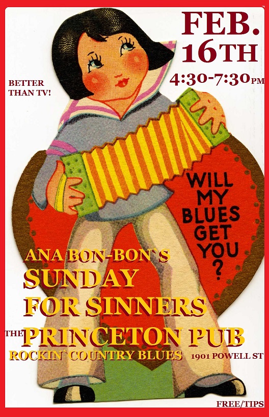 Sunday for Sinners Music Saloon: Ana Bon Bon, Taylor Little, Mike Kenney @ Princeton Pub Feb 16 2020 - May 6th @ Princeton Pub