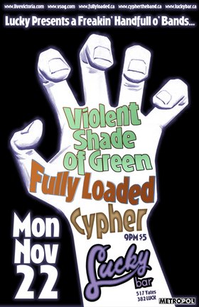 Violent Shade Of Green, Machina, Cipher @ Lucky Bar Nov 22 2004 - May 6th @ Lucky Bar