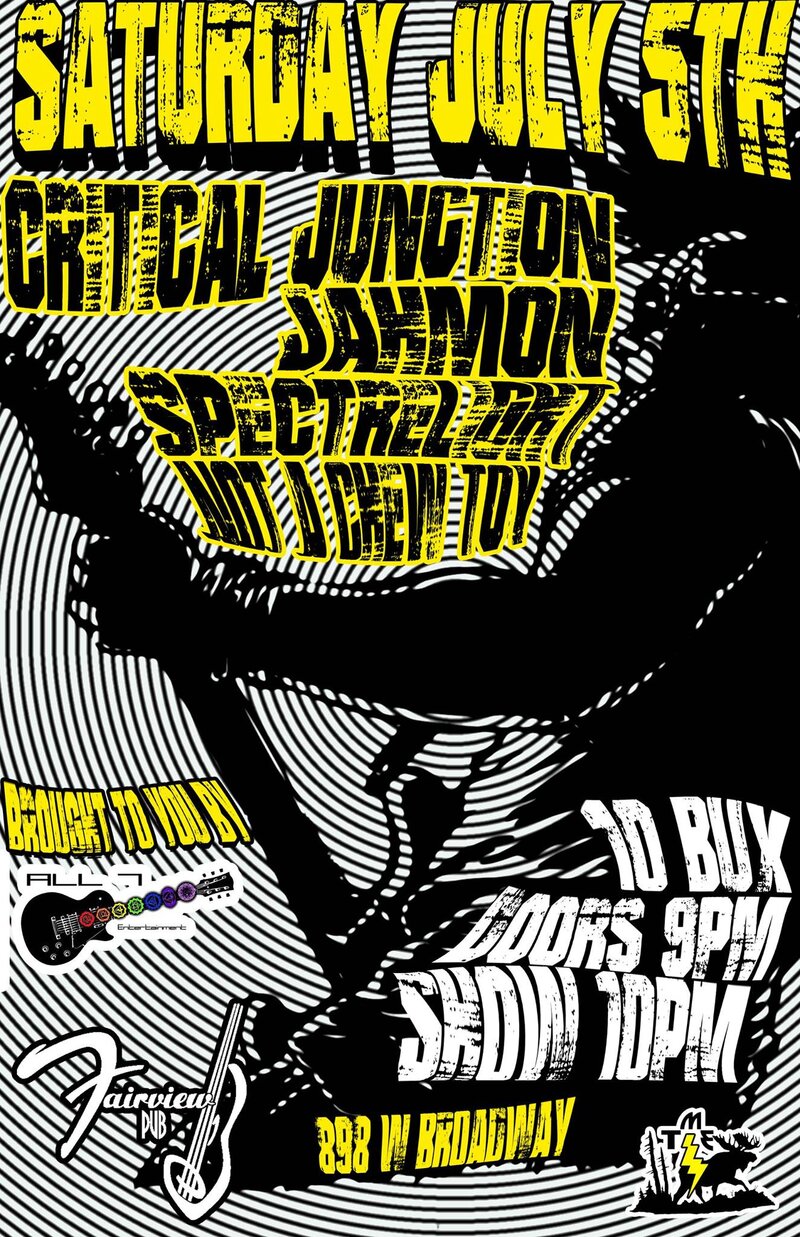 FAIRVIEW ROCK PARTY - FRESH BANDS ALL NIGHT!: Jahmon, Critical Junction, Spectrelight, Not A Chew Toy @ Fairview Pub Jul 5 2014 - May 12th @ Fairview Pub