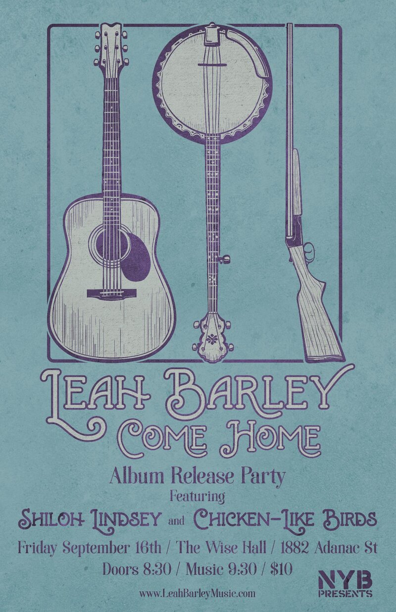EP Release Party: Leah Barley, Shiloh Lindsey, Chicken Like Birds @ WISE Hall Sep 16 2016 - May 13th @ WISE Hall