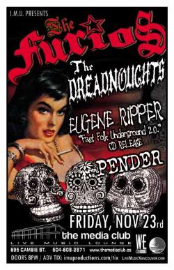 EUGENE RIPPER CD RELEASE w/ The FURIOS, The DREADNOUGHTS & PENDER: Los Furios, Eugene Ripper, The Dreadnoughts, Pender @ The Media Club Nov 23 2007 - May 7th @ The Media Club