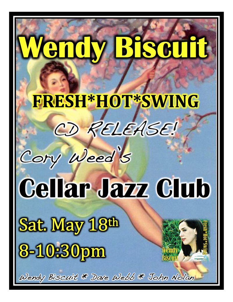 Wendy Biscuit Band @ The Cellar Restaurant/Jazz Club May 18 2013 - May 6th @ The Cellar Restaurant/Jazz Club