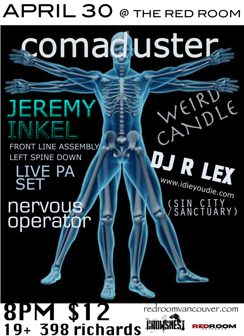 A NIght of Dark and Sexy Music: COMADUSTER, Jeremy Inkel, Weird Candle , Nervous Operator, DJ R LEX @ The Red Room Apr 30 2015 - May 6th @ The Red Room