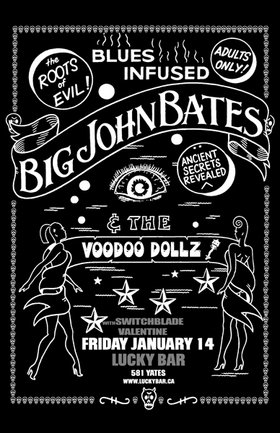 Psycho A Go-Go, with: Big John Bates & the Voodoo Dollz, The Switchblade Valentines @ Lucky Bar Jan 14 2005 - May 9th @ Lucky Bar