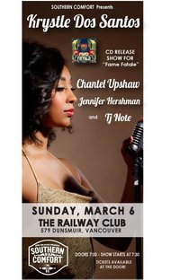 Late show:   a magical evening of electro-soul, jazz and raw talent: Krystle Dos Santos, Chantel Upshaw, Jennifer Hershman, TJ Note @ Railway Club Mar 6 2011 - May 26th @ Railway Club