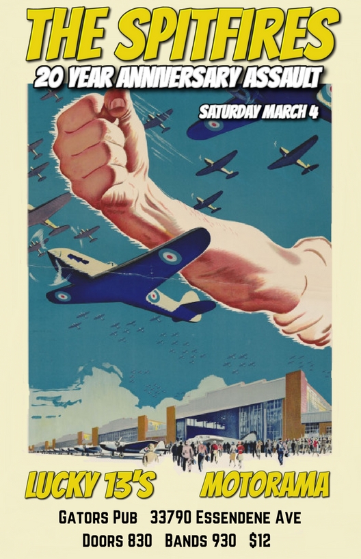 20th Anniversary Assault: The Spitfires, Lucky 13's, Motorama @ Gator's Pub Mar 4 2017 - May 13th @ Gator's Pub
