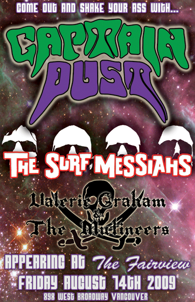 Captain Dust, The Surf Messiahs, The Mutineers @ Fairview Pub Aug 14 2009 - May 6th @ Fairview Pub