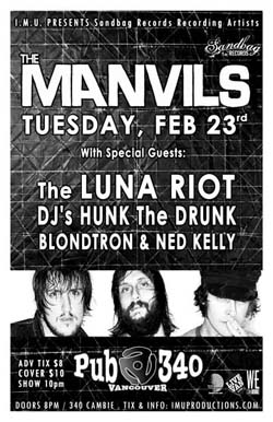 The MANVILS w/ special guests: The Manvils, Luna Riot, Tristan Orchard, DJ Blondtron, DJ NED KELLY @ Pub 340 Feb 23 2010 - May 10th @ Pub 340